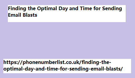 Finding the Optimal Day and Time for Sending Email Blasts