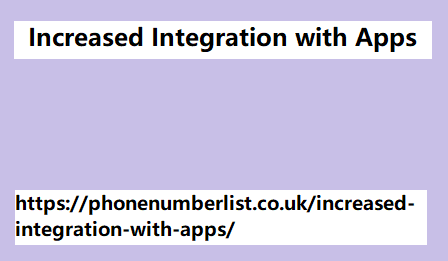 Increased Integration with Apps