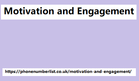 Motivation and Engagement